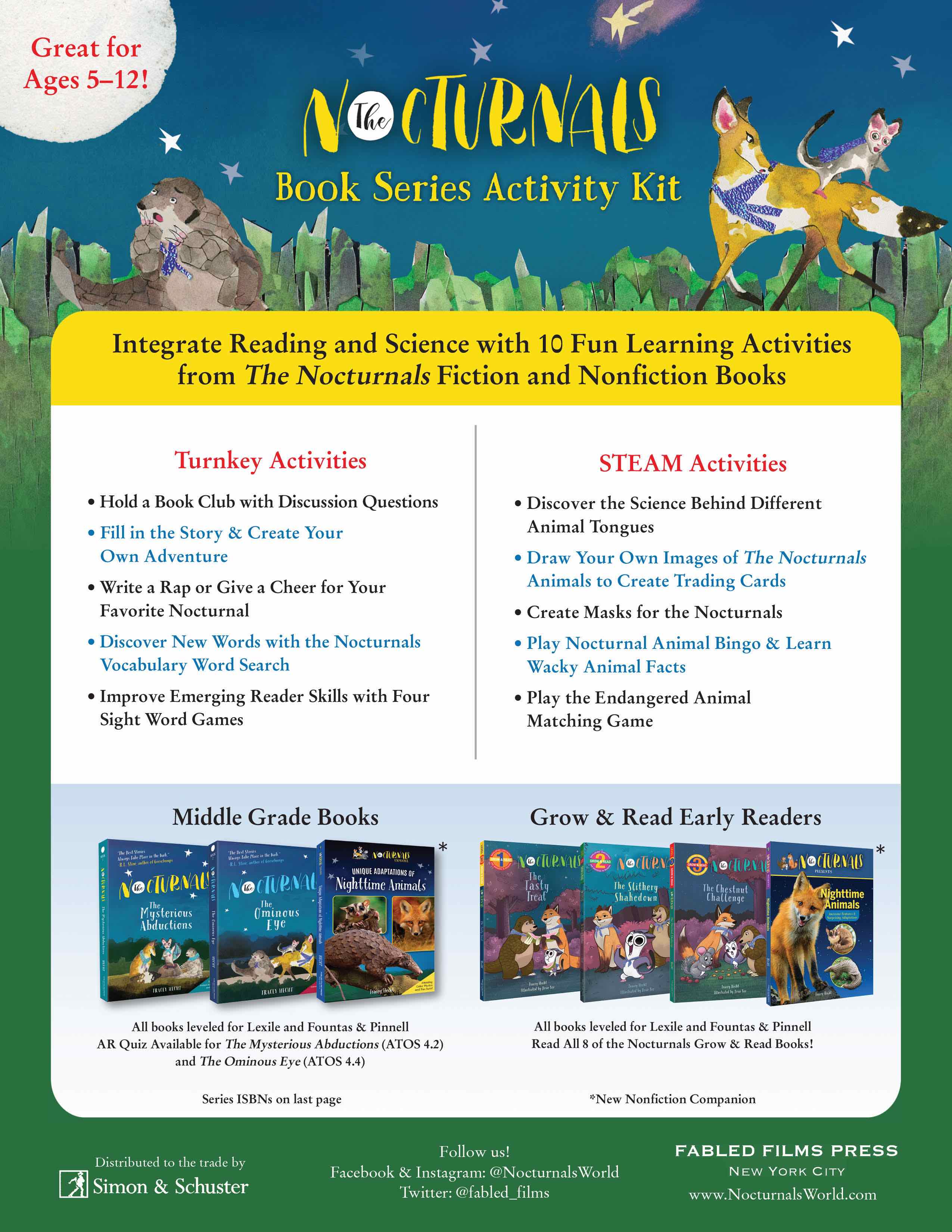 The Nocturnals Series Activity Kit integrates reading and science with 10 fun learning activities from The Nocturnals fiction and nonfiction books such as book club questions and matching games. 