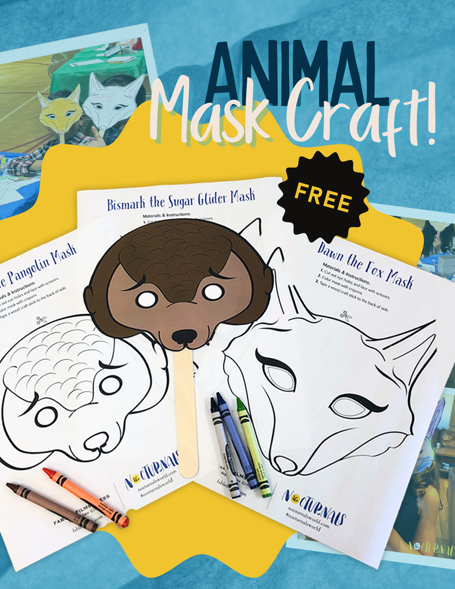 This picture shows the animal mask craft activity where kids can color in character masks and tape a stick to the back to hold the mask up. Each mask follows a character from The Nocturnals series: Dawn, a fox, Tobin, a pangolin, and Bismark, a sugar glider. 