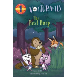 The cover of The Best Burp features Bismark, a sugar glider, and Bink, a bat, who have their mouths open with their tongues sticking out. Tobin, a pangolin, is smiling with his paws over his mouth, and Dawn, a fox, is hiding behind a bush looking at every
