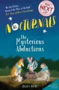 The paperback cover of The Mysterious Abductions has Bismark, a sugar glider, standing on a rock between Dawn, a fox, and Tobin, a pangolin. Above their heads in yellow block text against the dark blue background are the words of the series, The Nocturnal