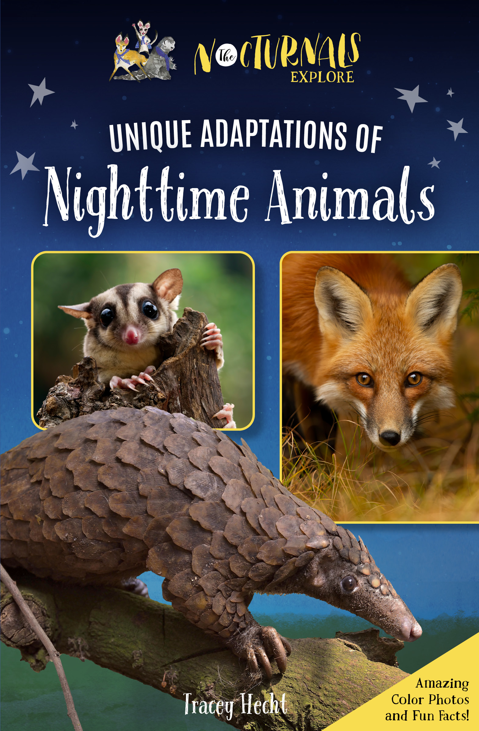 The nonfiction chapter book companion to The Mysterious Abductions has a dark blue cover with a real picture of a pangolin climbing a tree branch on the front. Behind the pangolin on the left is a picture of a real sugar glider and on the right is a real picture of a fox. 